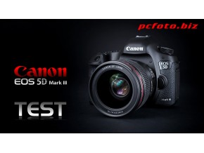Canon EOS 5D Mark III Test